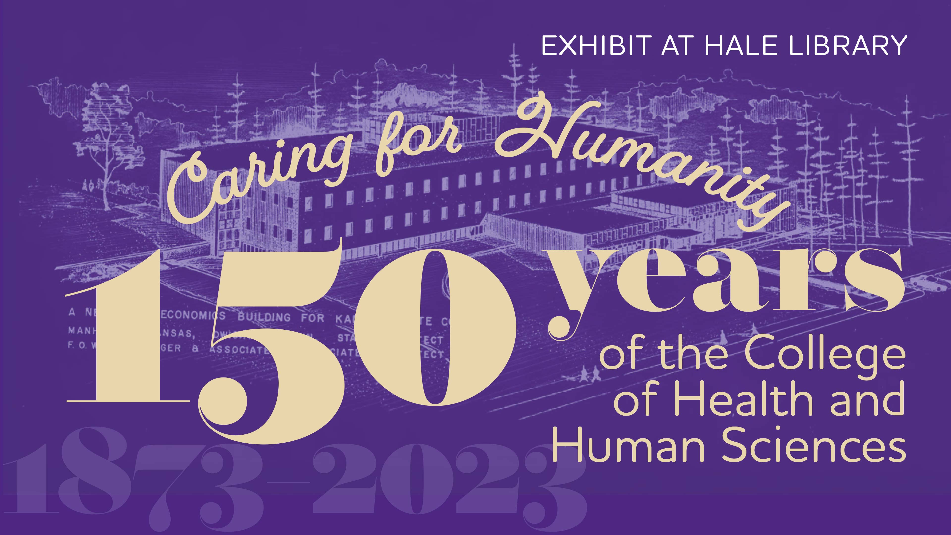 Image of Caring for Humanity: 150 Years of the College of Health and Human Sciences exhibit banner